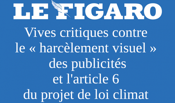 Le Figaro du 29 mars évoque l’ampleur des critiques contre l’article 6 du projet de loi climat 